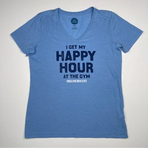 Life is Good Tshirt Blue V Neck Happy Hour Gym Workout Yoga Beach Hiking Gorp - Picture 1 of 10